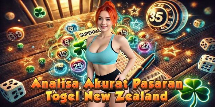 Analisa Akurat Pasaran Togel New Zealand